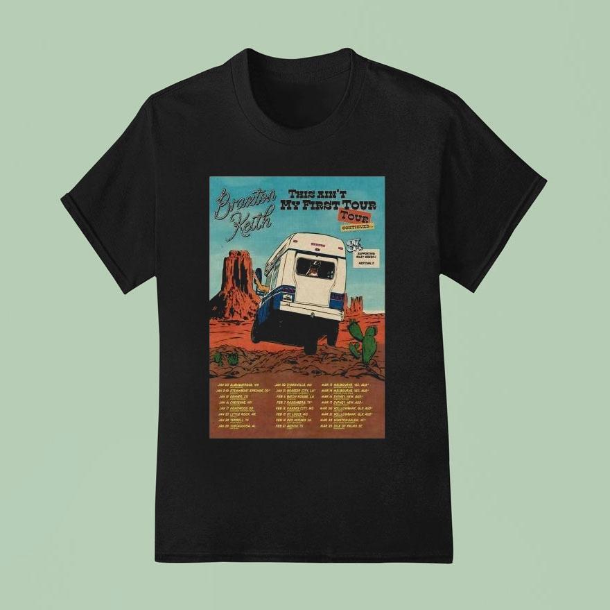 Braxton Keith This Ain't My First 2026 Tour Dates Shirt Braxton Keith This Ain't My First 2026 Tour Dates Shirt