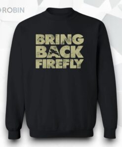 Bring Back Firefly Shirt