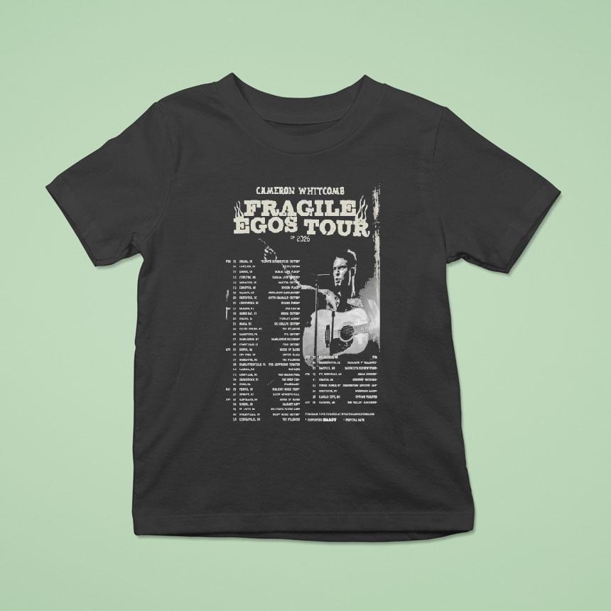 Cameron Whitcomb Fragile Egos Tour 2026 Dates Shirt Cameron Whitcomb Fragile Egos Tour 2026 Dates Shirt