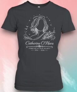 Catherine OHara Forever In Our Hearts 1954 2026 Shirt