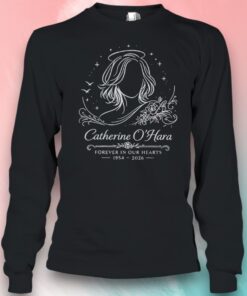 Catherine OHara Forever In Our Hearts 1954 2026 Shirt