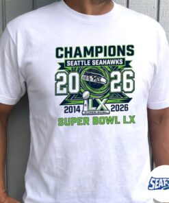Champions Seattle Seahawks 2014-2026 Super Bowl LX Shirt