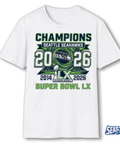 Champions Seattle Seahawks 2014-2026 Super Bowl LX Shirt