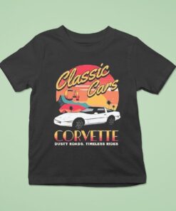 Chevrolet Corvette C4 Classic Cars Dusty Roads Timeless Rides Shirt