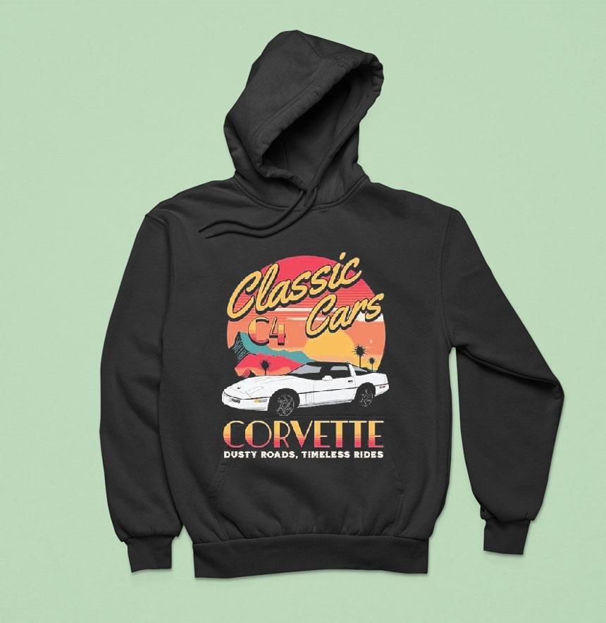 Chevrolet Corvette C4 Classic Cars Dusty Roads Timeless Rides Shirt Chevrolet Corvette C4 Classic Cars Dusty Roads Timeless Rides Shirt