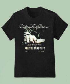 Children Of Bodom Are You Dead YeUnisex Shirt