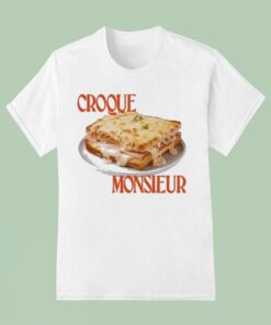 Croque Monsieur Shirt Croque Monsieur Shirt