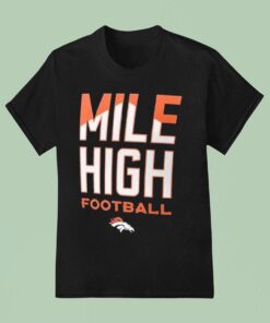 Denver Broncos Mile High Football Shirt