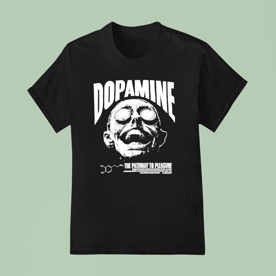 Dopamine The Pathway To Pleasure Head Shirt Dopamine The Pathway To Pleasure Head Shirt
