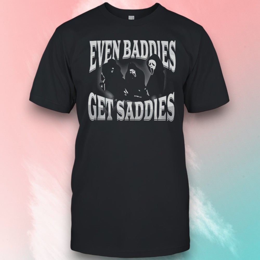 Even Baddies Get Saddies Ghostface Shirt Even Baddies Get Saddies Ghostface Shirt