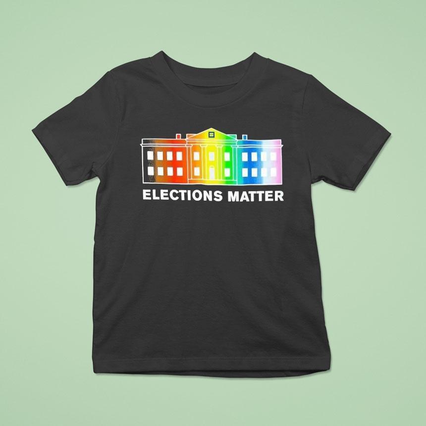 Elections Matter Human Rights Campaign Shirt Elections Matter Human Rights Campaign Shirt