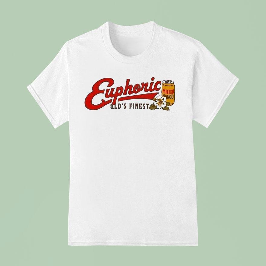 Euphoric Old's FinesUnisex Shirt Euphoric Old's FinesUnisex Shirt