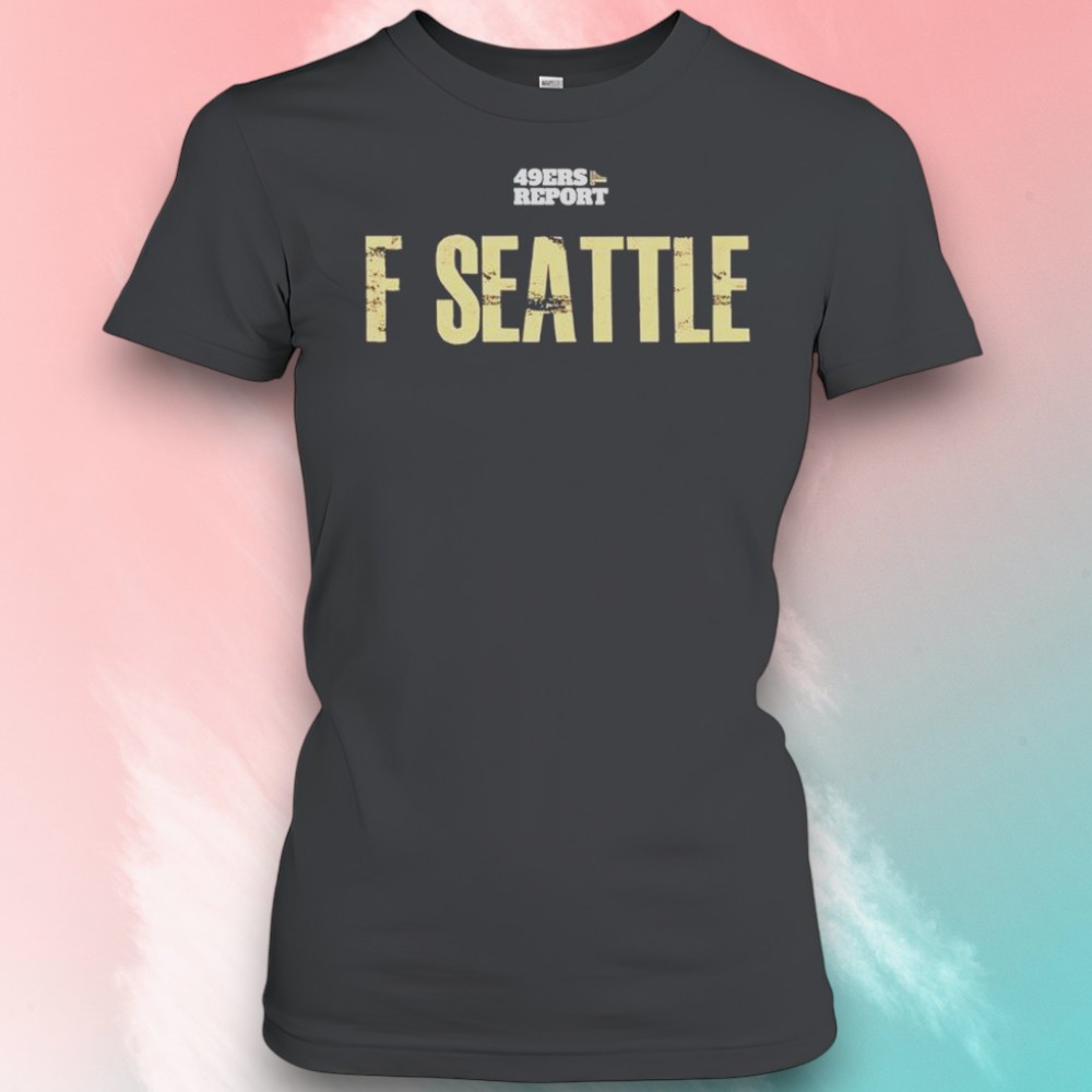 F Seattle 49ers Report Graphic Shirt F Seattle 49ers Report Graphic Shirt
