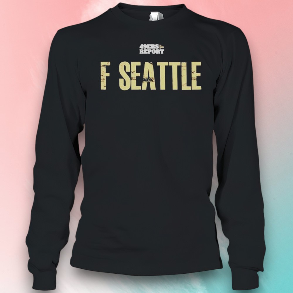 F Seattle 49ers Report Graphic Shirt F Seattle 49ers Report Graphic Shirt