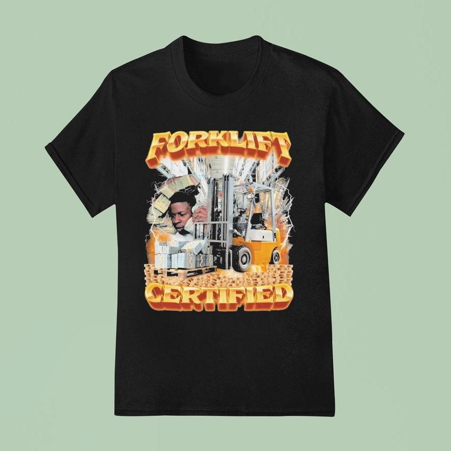 Forklift Certified Shirt Forklift Certified Shirt