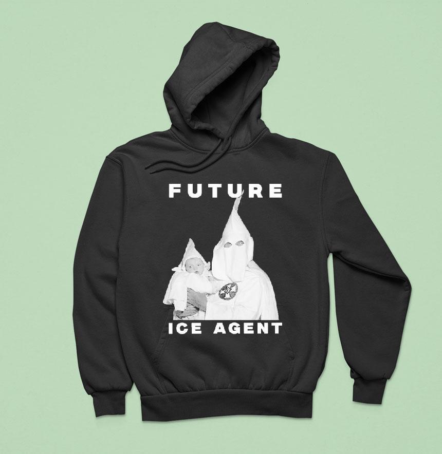 Future Ice Agent Kkk Klan Shirt Future Ice Agent Kkk Klan Shirt
