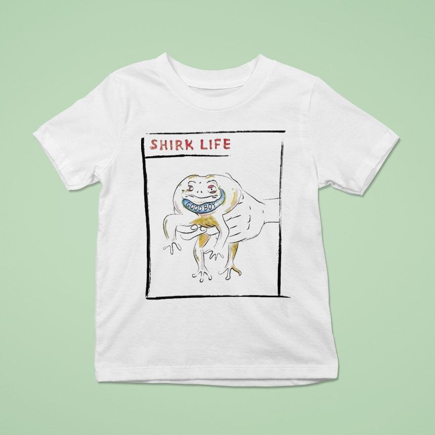 Good Boy Shirk Life Shirt Good Boy Shirk Life Shirt