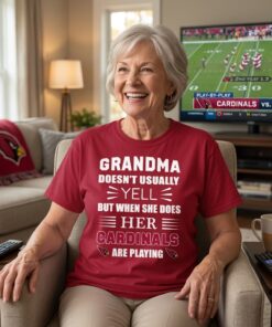Grandma Doesn’t Usually Yell Arizona Cardinals Unisex Shirt