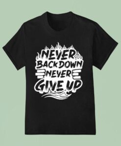Heath Wavers Never Backdown Never Give Up Shirt