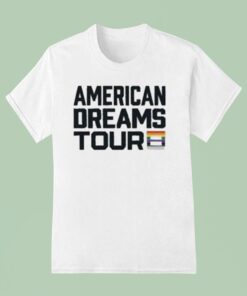 I Am The American Dreams Tour Pride Shirt
