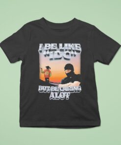I Be Like Idc But Be Caring A LoUnisex Shirt