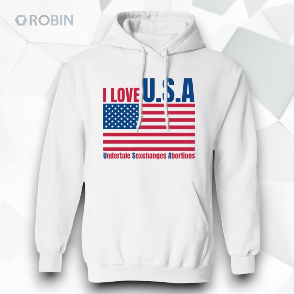 I Love U.S.A Undertale Sexchanges Abortions Shirt I Love U.S.A Undertale Sexchanges Abortions Shirt