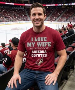 I Love My Wife And Cheering For My Arizona Coyotes Unisex Shirt