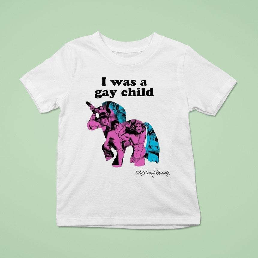 I Was A Gay Child Unicorn Adrian+shane Shirt I Was A Gay Child Unicorn Adrian+shane Shirt