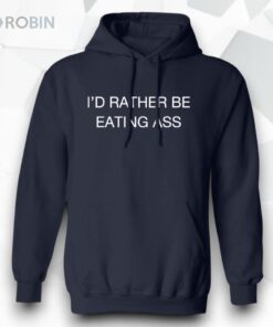 I’d Rather Be Eating A Shirt