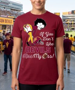 If You Don’t Like Arizona State Sun Devils Kiss My Ass BB Unisex Shirt
