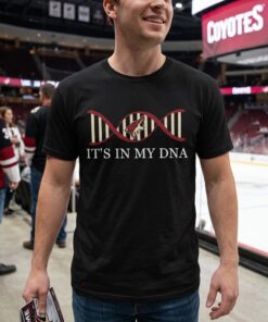 It’s In My DNA Arizona Coyotes Unisex Shirt