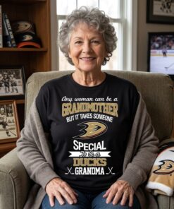 It Takes Someone Special To Be An Anaheim Ducks Grandma Unisex Shirt