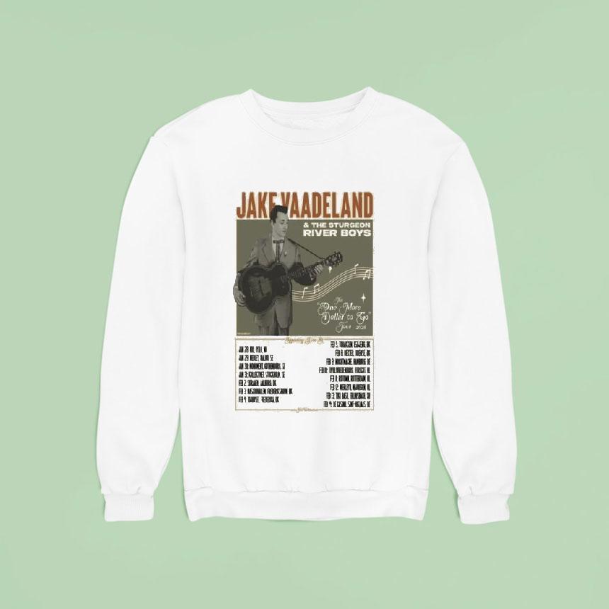 Jake Vaadeland The One More Dollar To Go Tour 2026 Shirt Jake Vaadeland The One More Dollar To Go Tour 2026 Shirt