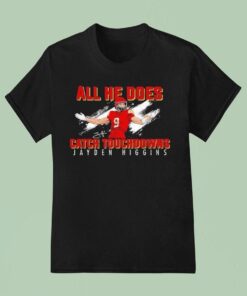 Jayden Higgins All He Does Catch Touchdowns Iowa State Cyclones Signature Shirt