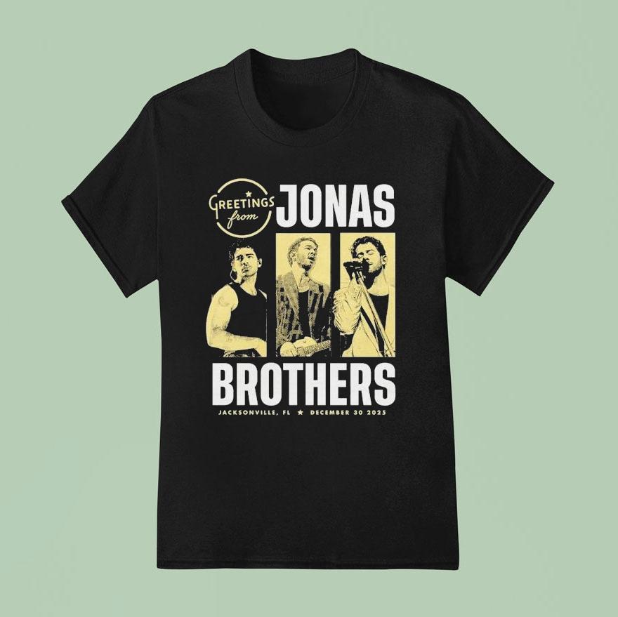 Jonas Brothers Greetings From Your Hometown Jacksonville, Fl 2025 Shirt Jonas Brothers Greetings From Your Hometown Jacksonville, Fl 2025 Shirt