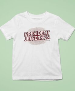 Joshua Jefferson President Jefferson Shirt