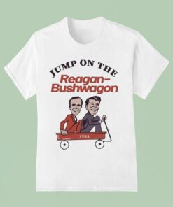 Jump On The Reagan Bushwagon 1984 Shirt