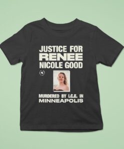 Justice For Renee Nicole Good Murdered By Ice Minneapolis Shirt Justice For Renee Nicole Good Murdered By Ice Minneapolis Shirt