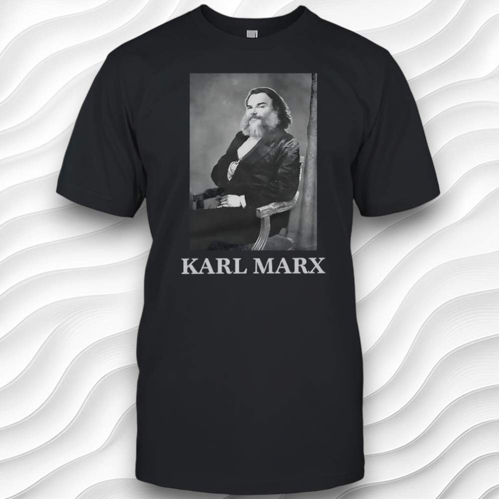 Karl Marx Jack Black Classic Portrait Shirt Karl Marx Jack Black Classic Portrait Shirt