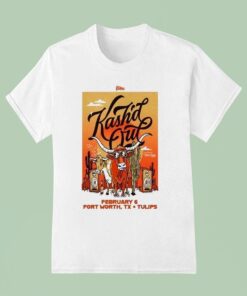 Kash’d Out Tulips Ftw In Fort Worth Tx Feb 6 2026 Shirt