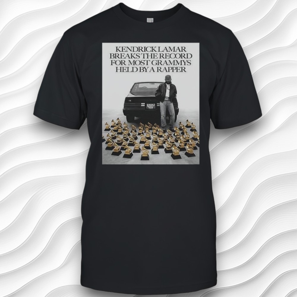 Kendrick Lamar Breaks The Record For Most Grammys Held By A Rapper Shirt Kendrick Lamar Breaks The Record For Most Grammys Held By A Rapper Shirt