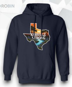 Kerrville Strong Hill Country Texas Flood Support Unisex Shirt