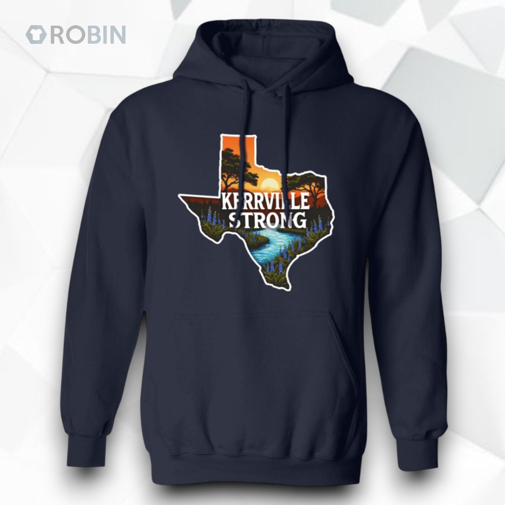 Kerrville Strong Hill Country Texas Flood Support Unisex Shirt Kerrville Strong Hill Country Texas Flood Support Unisex Shirt