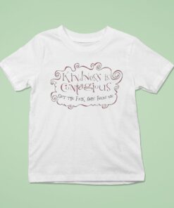 Kindness Is Contagious Get The Fuck Away From Me Shirt