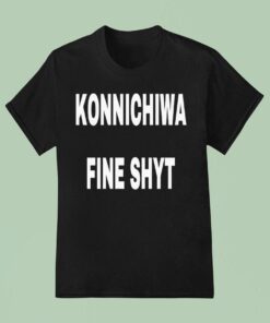 Konnichiwa Fine Shy Shirt