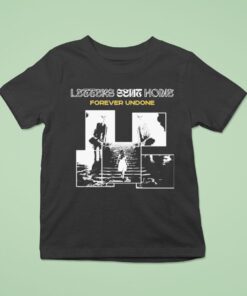 Letters Sent Home Forever Undone Shirt