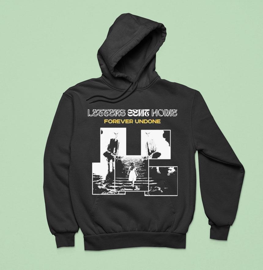 Letters Sent Home Forever Undone Shirt Letters Sent Home Forever Undone Shirt