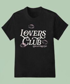 Love At First Sip Lovers Club Shirt