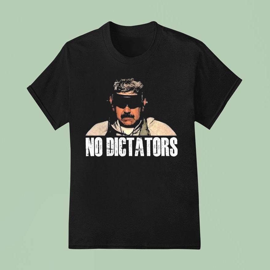 Nicolas Maduro No Dictator Shirt Nicolas Maduro No Dictator Shirt