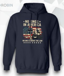 No Kings In America No One Is Above The Law Shirt